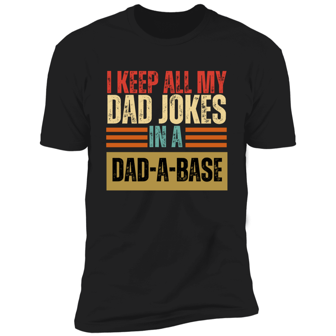 DAD-A-BASE T-Shirt