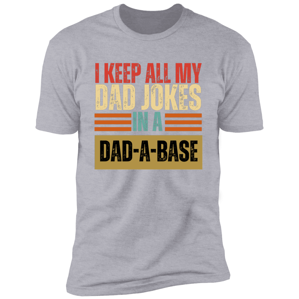 DAD-A-BASE T-Shirt